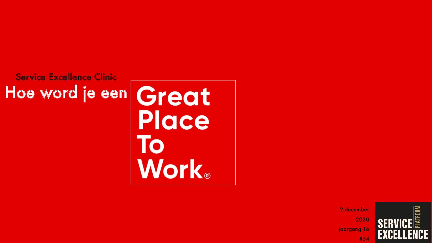 20201202 Presentatie Service Excellence – Great Place To Work